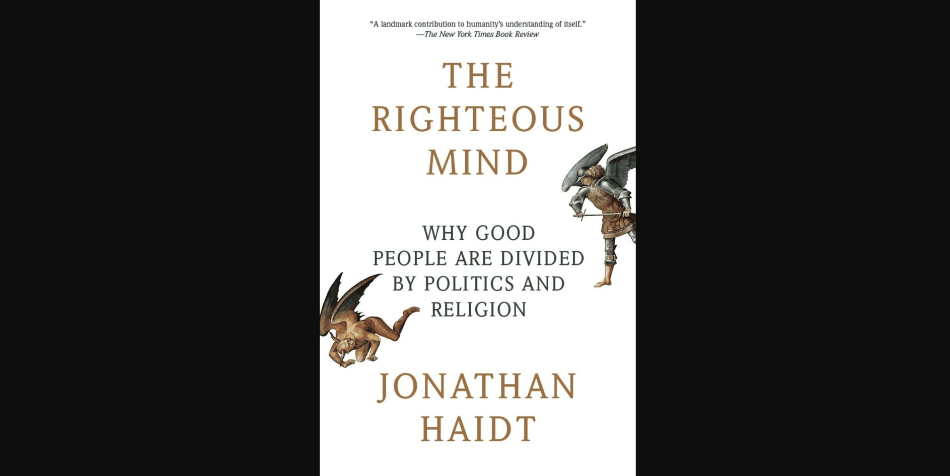 The Righteous Mind by Jonathan Haidt - the elephant-and-rider metaphor and a moral framework that quietly reshapes how you argue