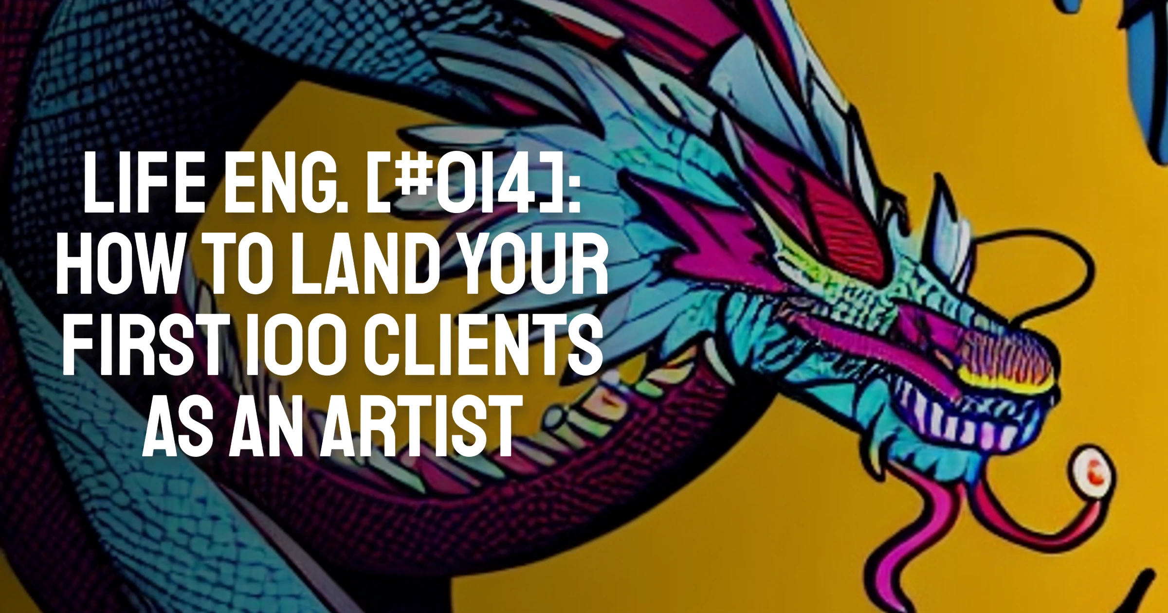 How_I_Landed_my_First_100_Clients_as_an_Artist_Thumbnail