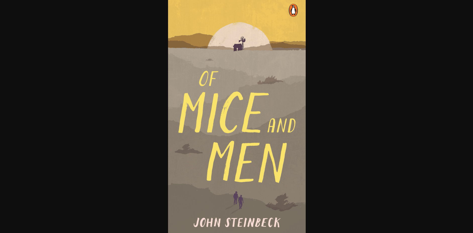 Of Mice and Men by John Steinbeck - a 150-page classic that punches way above its weight